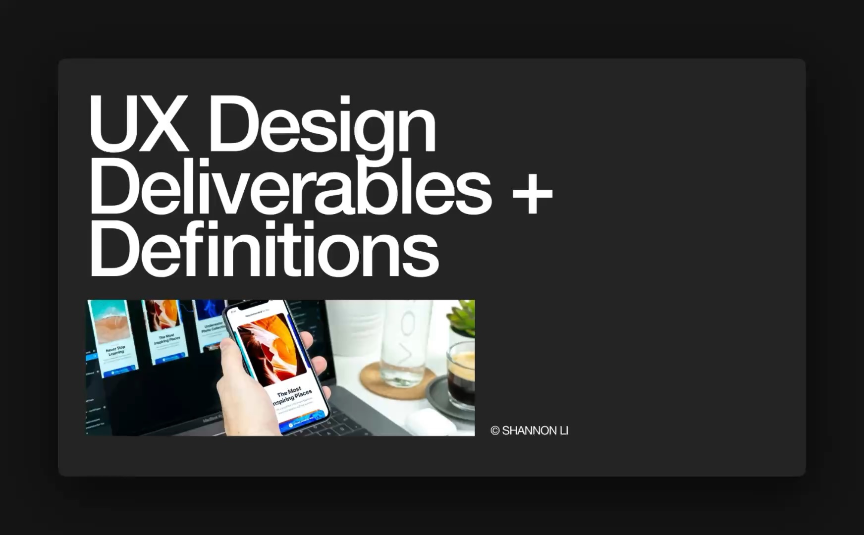 UX Design Deliverables + Definitions