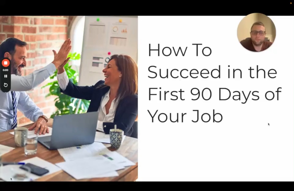 Succeeding in the First 90 Days of Your Job