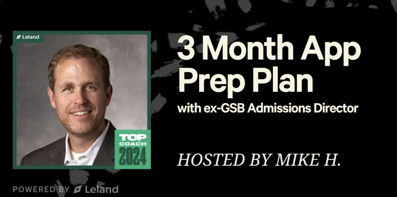 Your 3 Month Application Prep Plan with ex-GSB Admissions Director