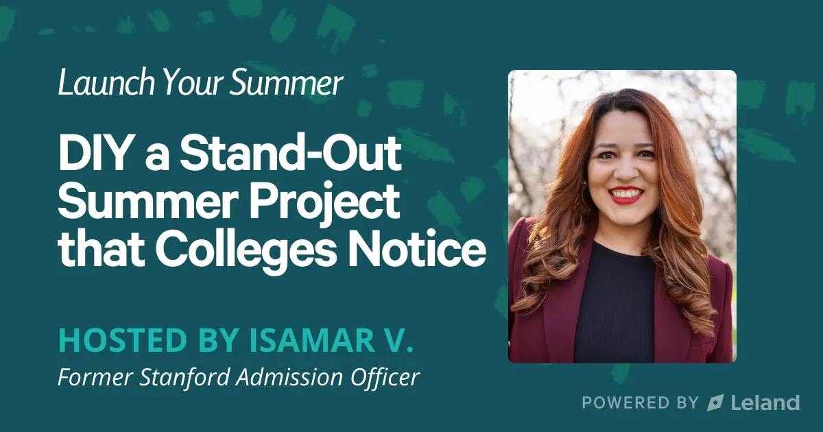 DIY Your Stand-Out Summer Program or Project that Colleges Notice